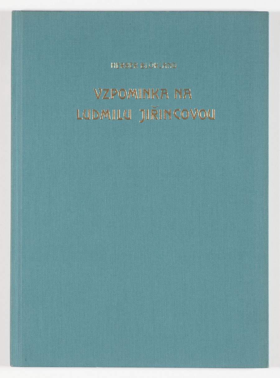 IN THE MEMORY OF LUDMILA JIŘINCOVÁ